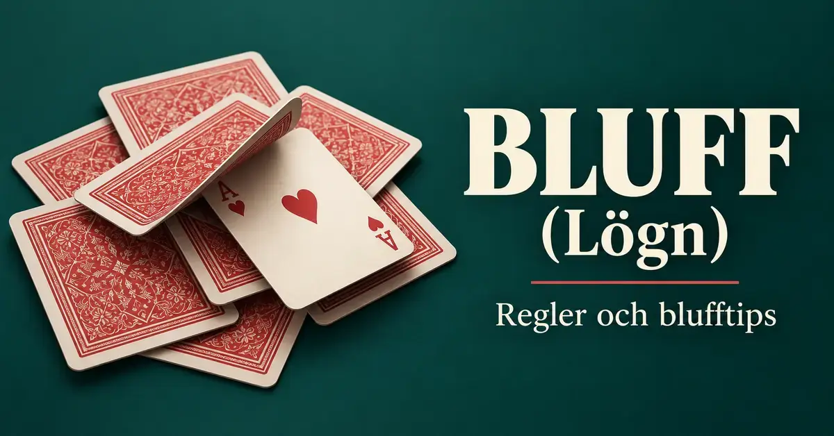 Spelkort med röda baksidor och ett synligt hjärteress mot mörkgrön bakgrund bredvid texten ”Bluff (Lögn) – Regler och blufftips”.