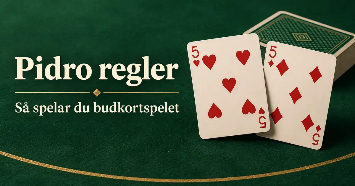 Hjärter fem och ruter fem framför en kortlek på ett grönt bord med texten ”Pidro regler – Så spelar du budkortspelet”.
