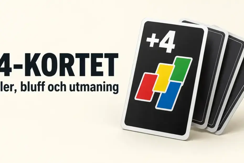 Ett svart +4-kort med röda, gula, gröna och blå symboler framför mörka spelkort intill texten ”+4-KORTET – Regler, bluff och utmaning”.